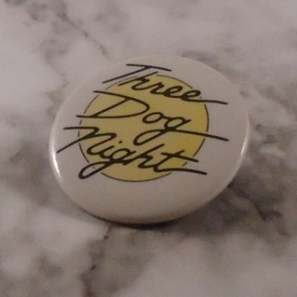 Three Dog Night button with pin closure
